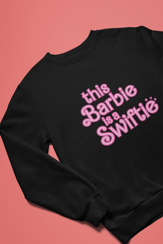 This Barbie is a Swiftie (Back Print also available) - Sweatshirt/Sweater